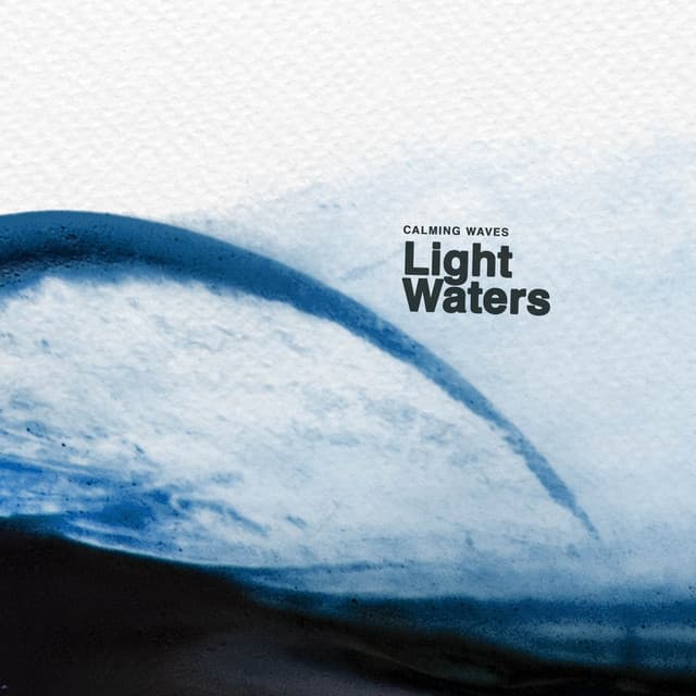 Light Waters - Calming Waves