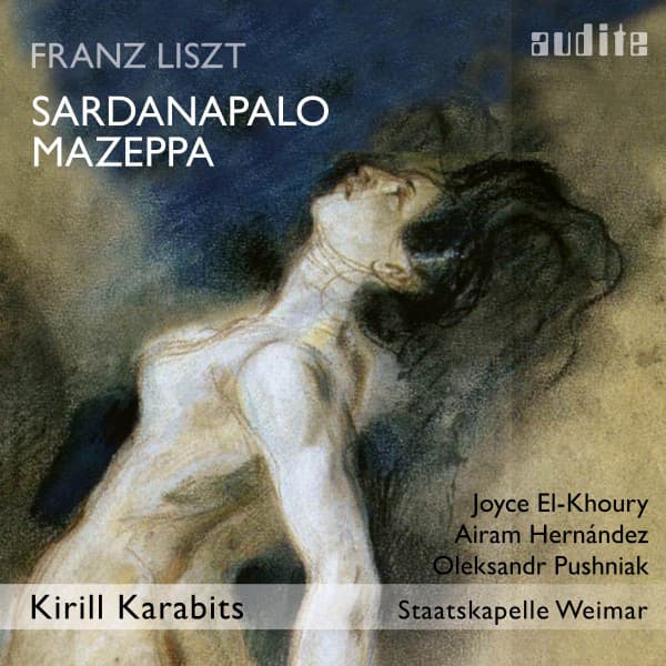 Liszt: Sardanapalo & Mazeppa - Franz Liszt