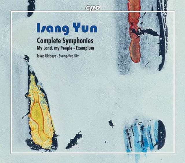 Yun: My Land, My People! / Exemplum in Memoriam Kwangju - Isang Yun