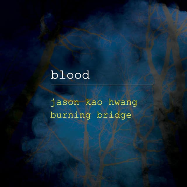 Blood - Jason Kao Hwang