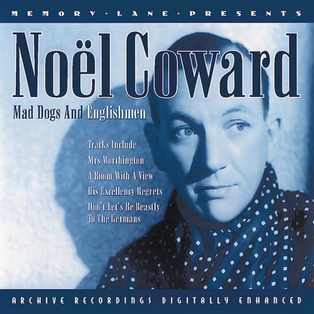 Mad Dogs And Englishmen - Noel Coward