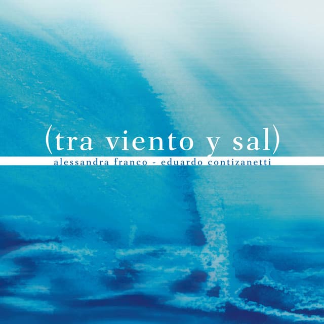Tra Viento y Sal - Alessandra Franco