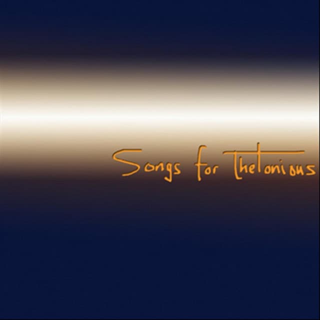 Songs for Thelonious - Brian Kastan