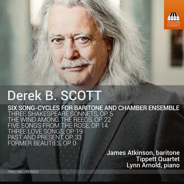 Derek B. Scott: 6 Song-Cycles for Baritone & Chamber Ensemble - Derek B. Scott