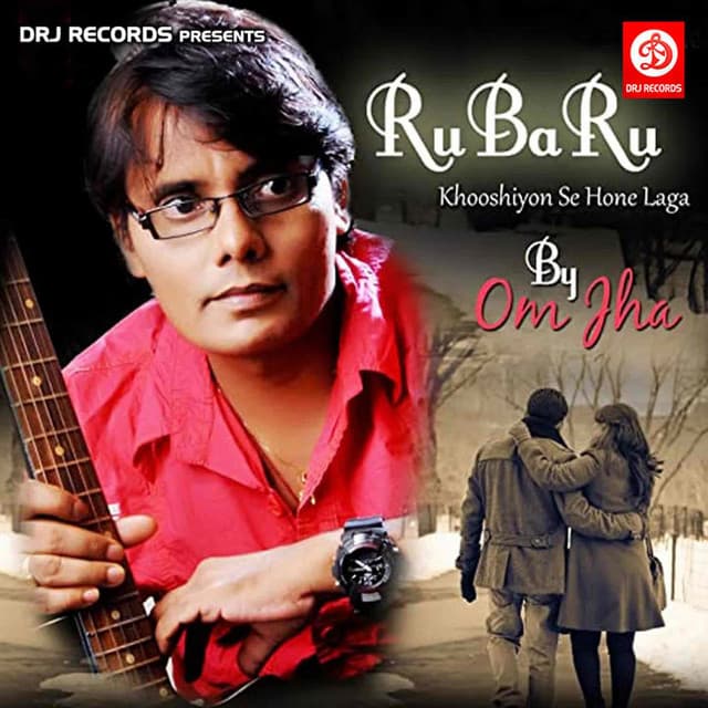 Rubaru - Om Jha
