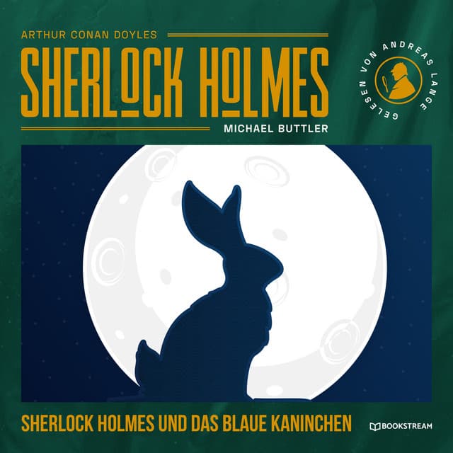 Sherlock Holmes und das blaue Kaninchen - Arthur Conan Doyle