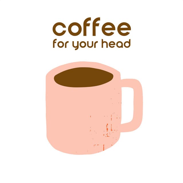 Coffee for Your Head - Instrumental Piano Universe