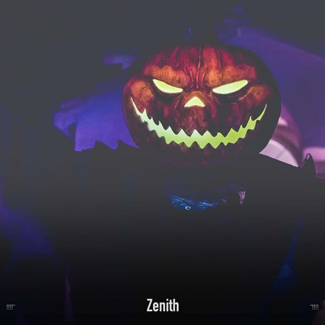 !!!!" Zenith "!!!! - Halloween Music