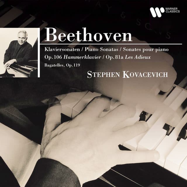 Beethoven: Bagatelles, Op. 119, Piano Sonatas Nos. 26 "Les Adieux" & 29 "Hammerklavier" - Ludwig van Beethoven