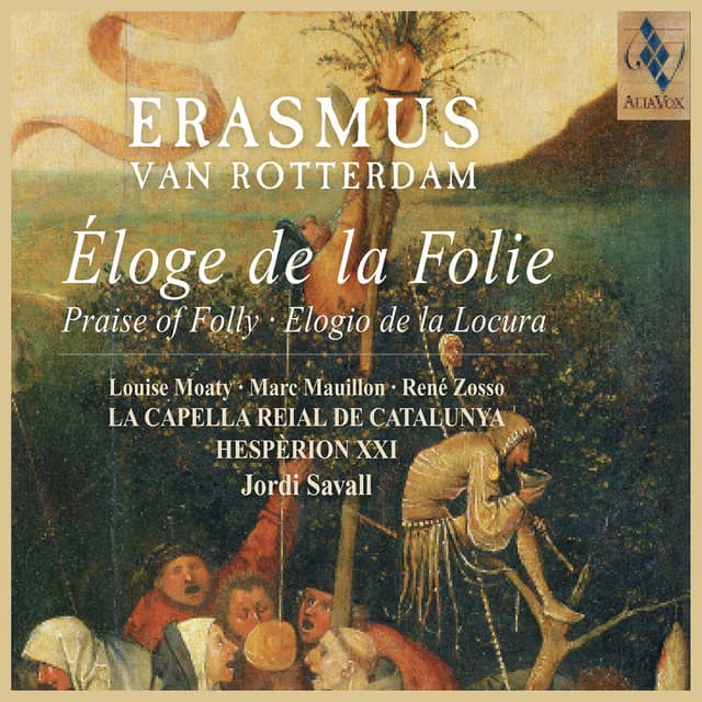 Erasmus - Elogi de la Follia - La Capella Reial De Catalunya