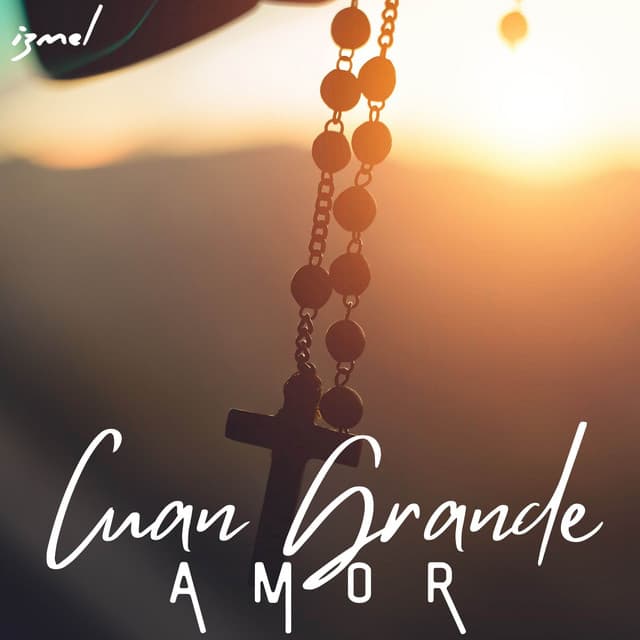 Cuan Grande Amor - izmel