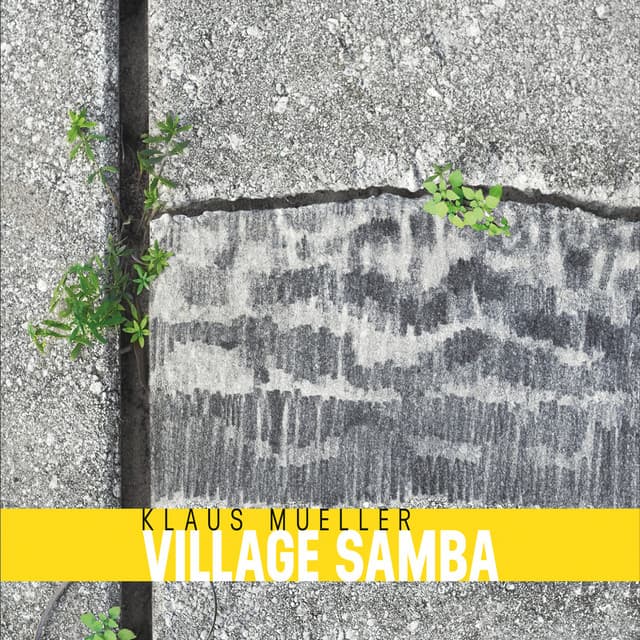 Village Samba - Klaus Mueller