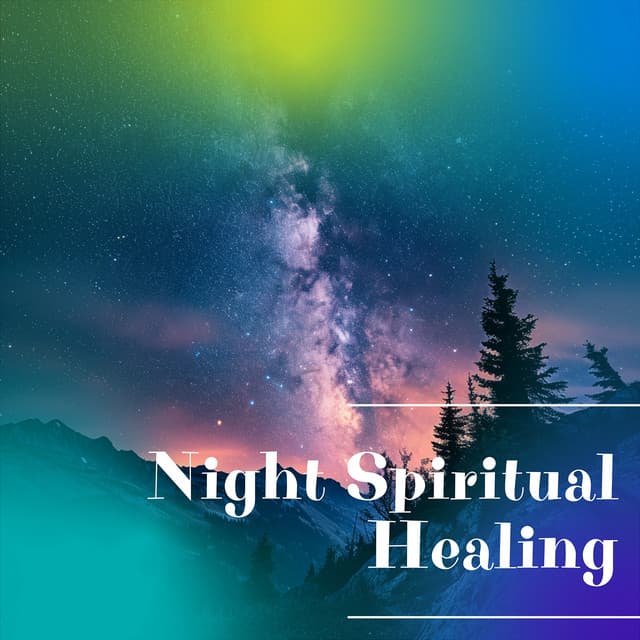 Night Spiritual Healing - Night Nature Sounds