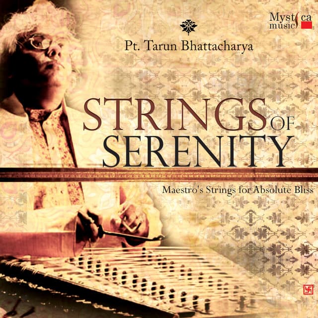 Strings of Serenity - Tarun Bhattacharya