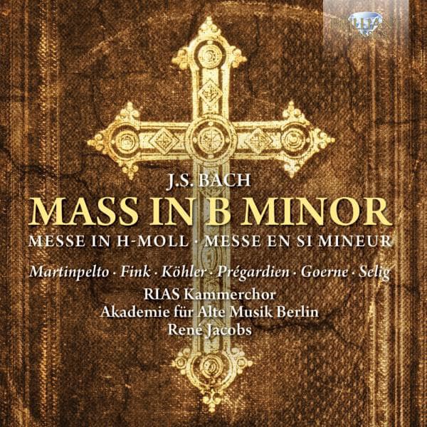 J.S. Bach: Mass in B Minor - Johann Sebastian Bach