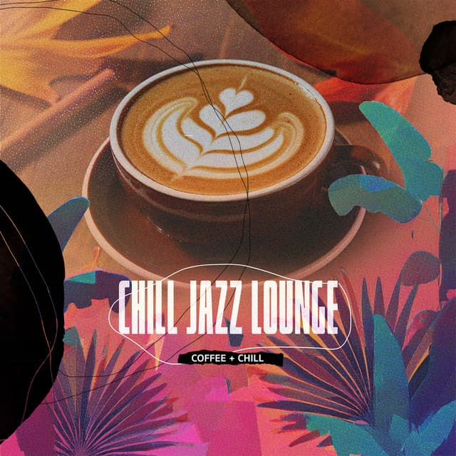 Chill Jazz Lounge - Coffee + Chill