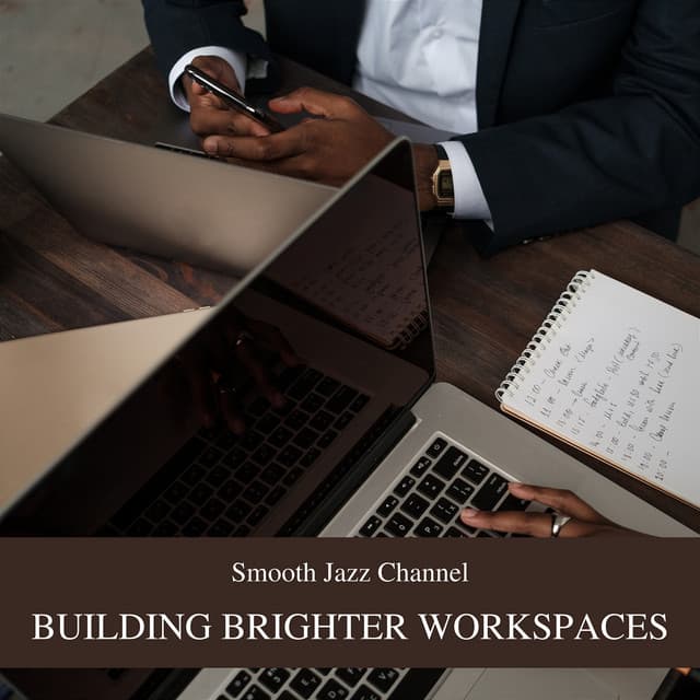 Building Brighter Workspaces: Mood and Atmosphere Matter - Smooth Jazz Channel