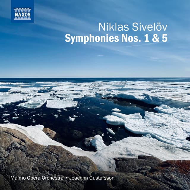 Sivelöv: Symphonies Nos. 1 & 5 - Niklas Sivelov
