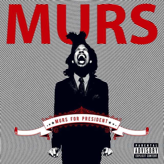 Murs For President - Murs