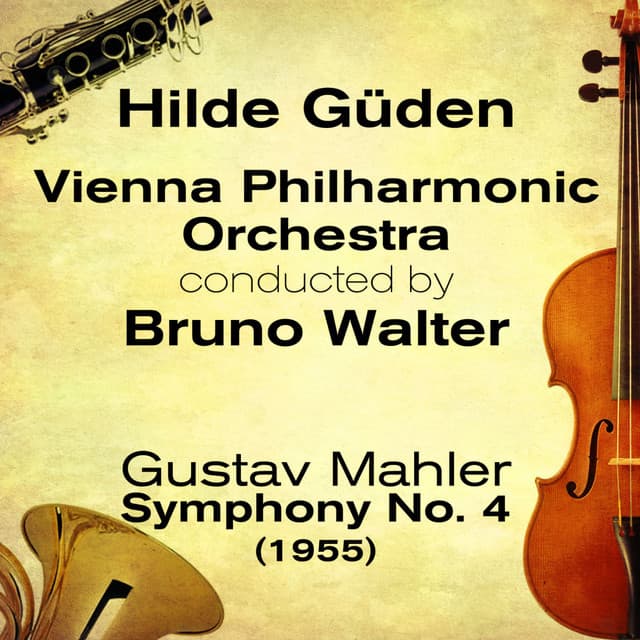 Gustav Mahler - Symphony No. 4 - Hilde Gueden