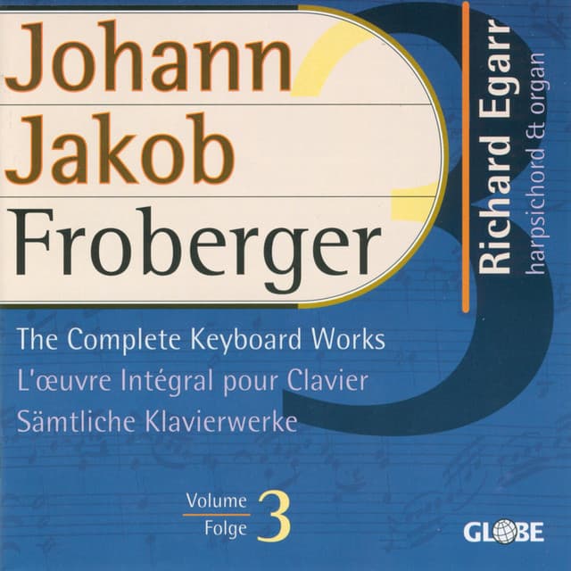 Froberger: The Complete Keyboard Works, Vol. 3 - Johann Jakob Froberger