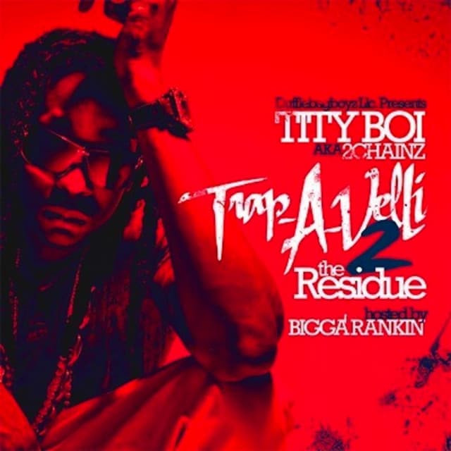 Trap-a-Velli 2: The Residue - 2 Chainz