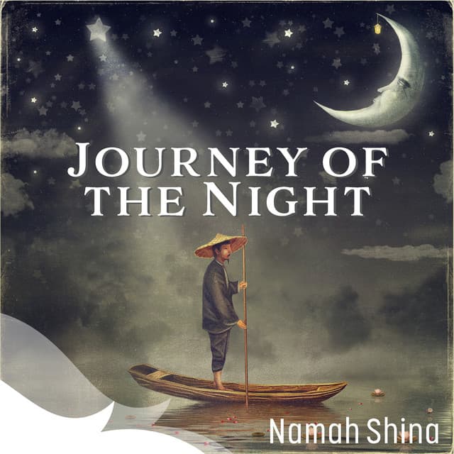Journey of the Night - Namah Shina