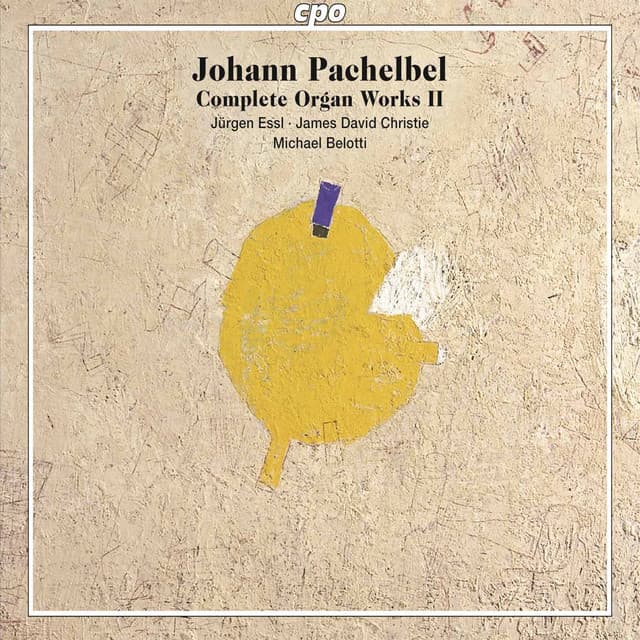 Pachelbel: Complete Organ Works, Vol. 2 - Johann Pachelbel