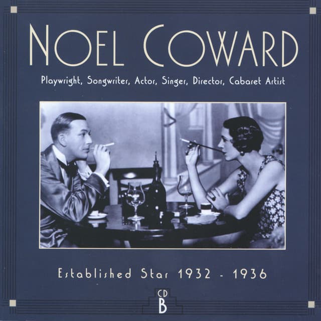 CD B: Established Star, 1932-1936 - Noel Coward