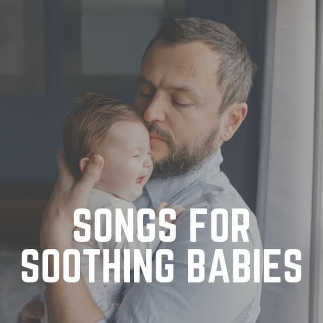Songs for Soothing Babies - Music Box Tunes