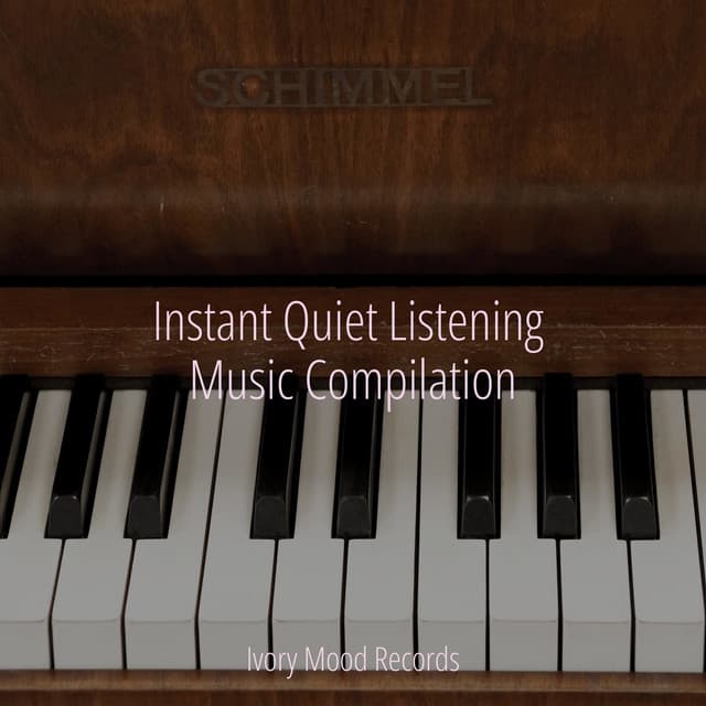Instant Quiet Listening Music Compilation - Deep Sleep Relaxation