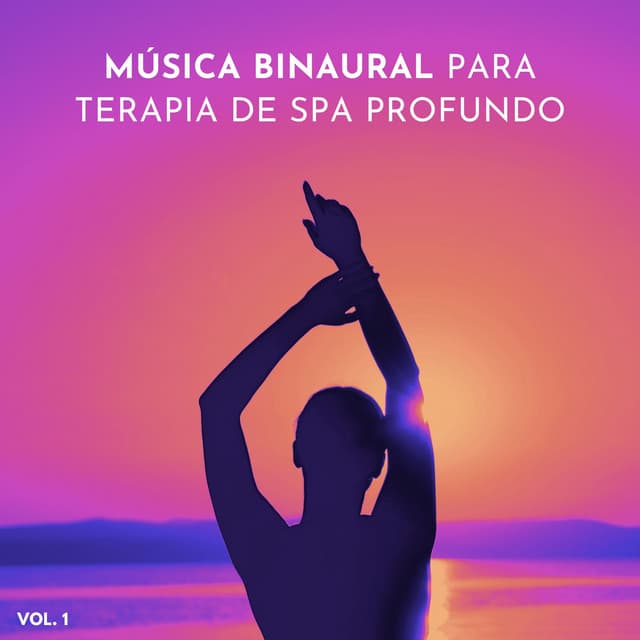 Música Binaural Para Terapia De Spa Profundo Vol. 1 - Regeneración de cuerpo entero de 528 Hz