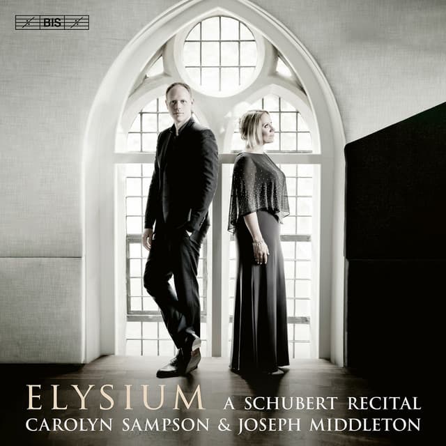Elysium - A Schubert Recital - Franz Schubert