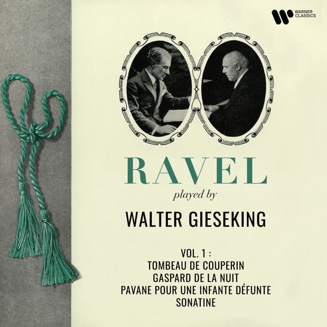 Ravel: Tombeau de Couperin, Gaspard de la nuit, Pavane pour une infante défunte & Sonatine - Maurice Ravel