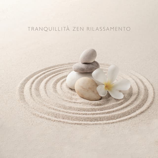 Tranquillità Zen Rilassamento - Carla Serenità