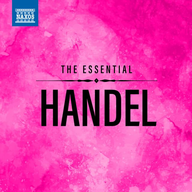 The Essential Handel - George Frideric Handel