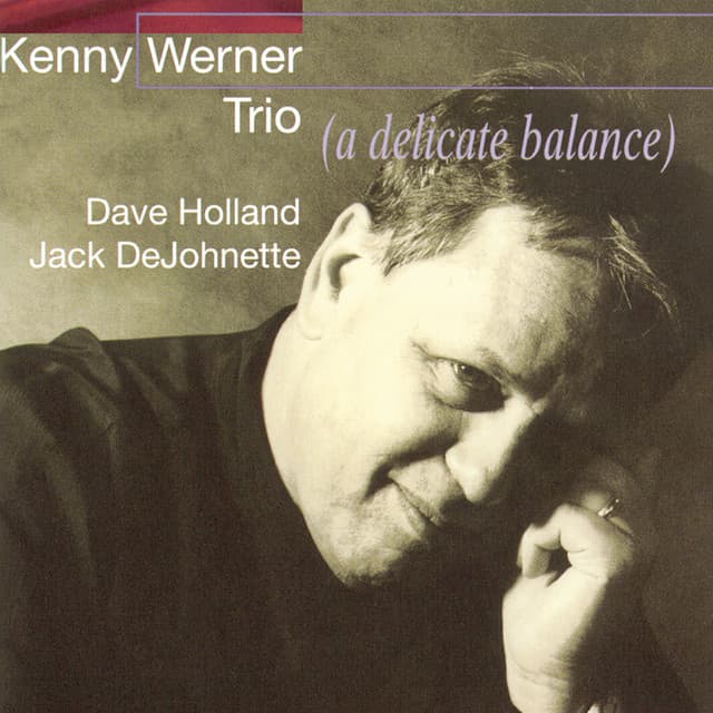 A Delicate Balance - Kenny Werner