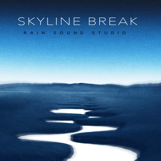 Skyline Break - Rain Sound Studio