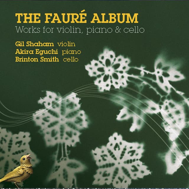 Fauré: Works for Violin, Piano and Cello - Gabriel Fauré