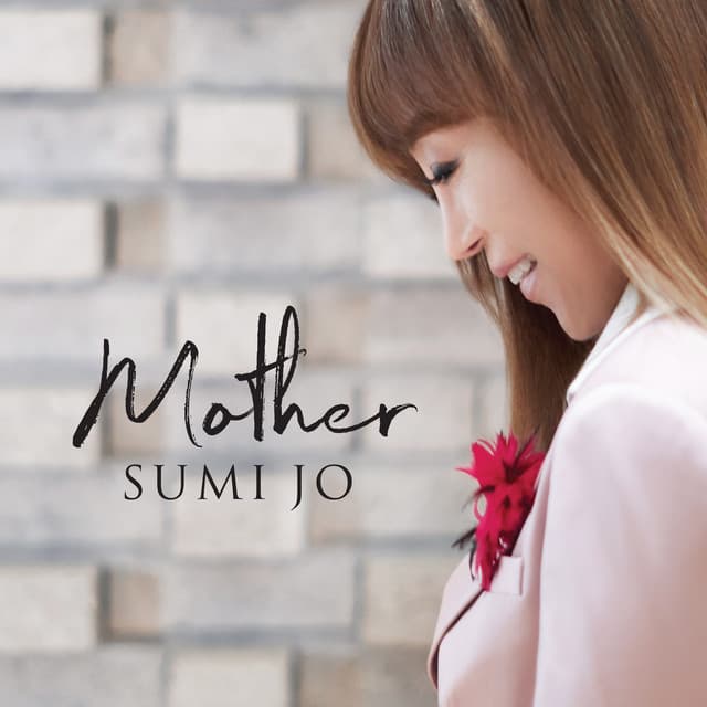 Mother - Sumi Jo