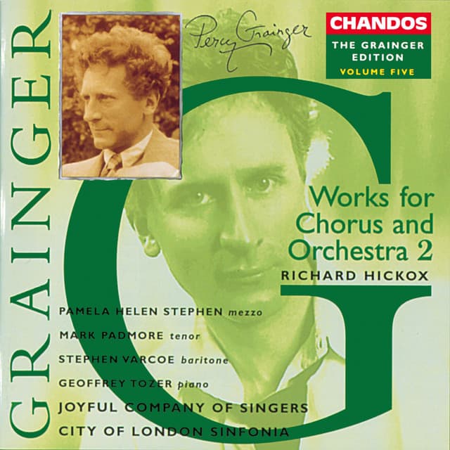 Grainger: Vol. 5 - Works for Chorus & Orchestra 2 - Percy Grainger