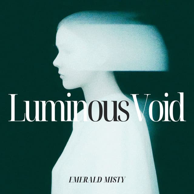 Luminous Void: Vibrations of the Divine - Emerald Misty