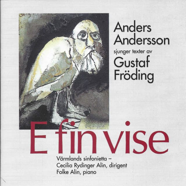 E fin vise - Anders Andersson sjunger texter av Gustaf Fröding - Kurt Atterberg