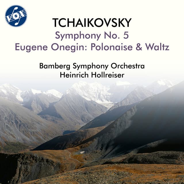Tchaikovsky: Symphony No. 5 & Eugene Onegin - Pyotr Ilyich Tchaikovsky