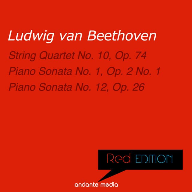 Red Edition - Beethoven: String Quartet No. 10, Op. 74 & Piano Sonatas Nos. 1, 12 - Ludwig van Beethoven
