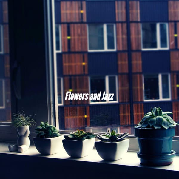 Flowers and Jazz - Jazz para Cenar