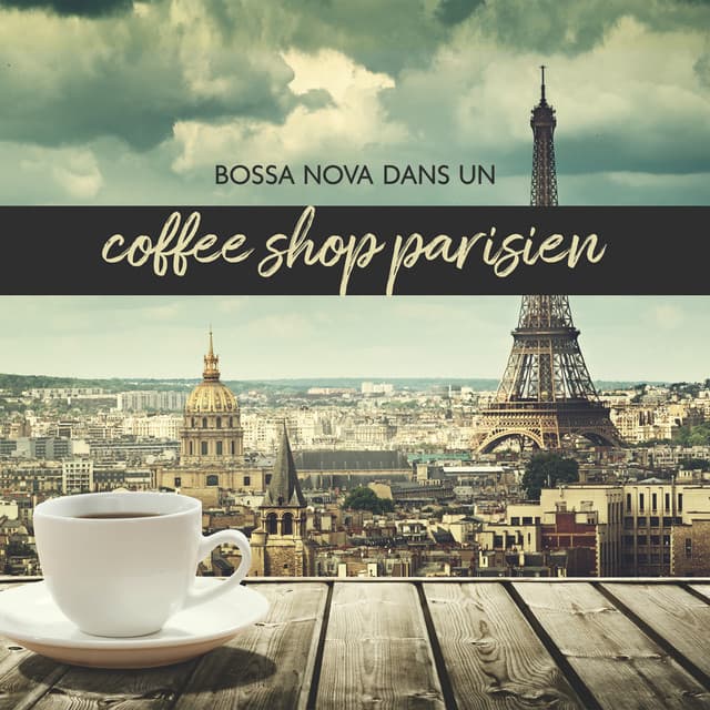Bossa nova dans un coffee shop parisien: Musique jazz française - Oasis de musique jazz relaxant
