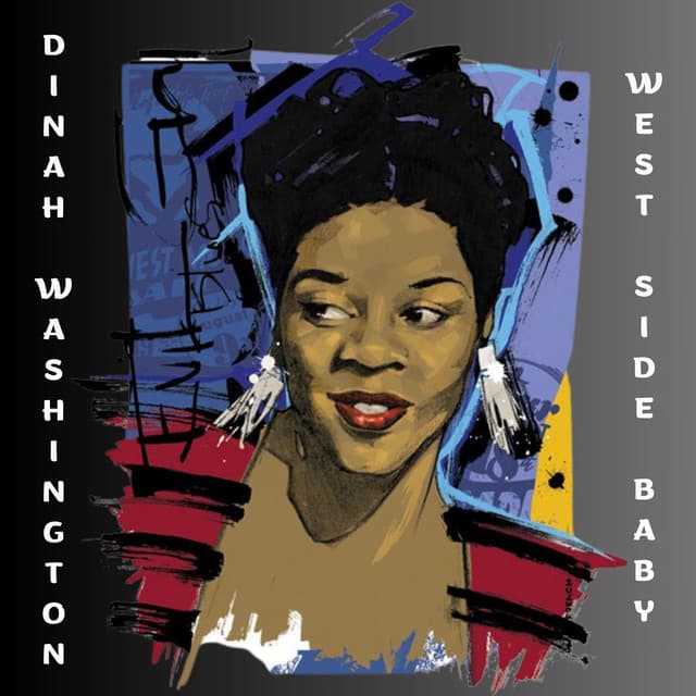 West Side Baby - Dinah Washington