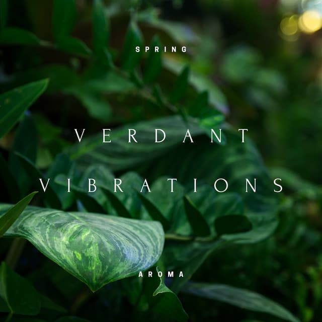 Verdant Vibrations: The Essence of Spring Aroma - Spring Aroma