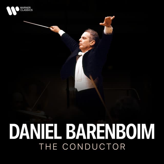 Daniel Barenboim - The Conductor - Daniel Barenboim